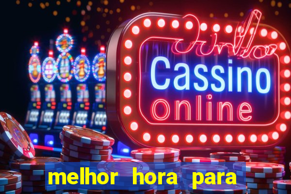 melhor hora para jogar fortune dragon